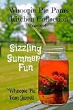 Sizzling Summer Fun (Whoopie Pie Pam's Kitchen Collection) by Whoopie Pie Pam Jarrell