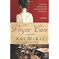 The Virgin Cure: A Novel
