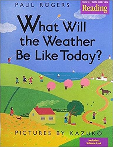 Amazon.com: Houghton Mifflin Reading: The Nation's Choice: Little Big Book Grade K Theme 6 - What Will The Weather Be Like Today?: 9780618036455: Paul Rogers, Kazuko: Books
