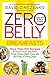 Zero Belly Breakfasts: More Than 100 Recipes & Nutrition Secrets That Help Melt Pounds All Day, Ever by