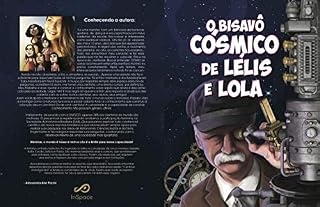 Livro O Bisavô Cósmico de Lélis e Lola