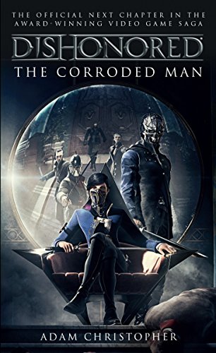 BOOK Dishonored - The Corroded Man (Video Game Saga) K.I.N.D.L.E