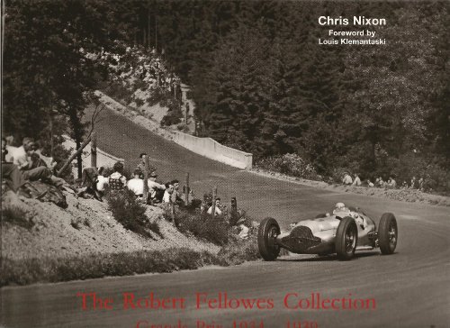 The Robert Fellowes Collection: Grand Prix 1934-1939, by Chris Nixon