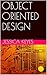 OBJECT ORIENTED DESIGN (Software Engineering Series)
