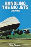 Handling the Big Jets: An Explanation of the Significant Difference in Flying Qualities Between Jet Transport Aeroplanes and Piston Engined Transpor