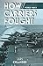 How Carriers Fought: Carrier Operations in World War II by Lars Celander