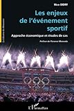 Image de Les enjeux de l'événement sportif: Approche économique et études de cas (French Edition)