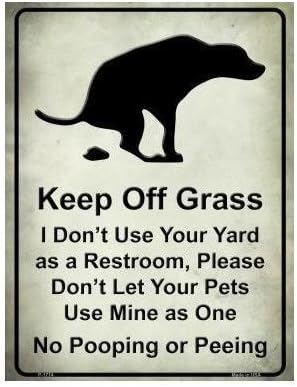 Keep Off Grass No Pooping Or Peeing Dogs Pets Funny Metal Sign