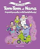 Le meilleur de Tom-Tom et Nana, Tome 5 : Saperlipopette, voilà tante Roberte ! by 