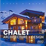 Chalet : Architecture + Design by 