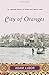 City of Oranges: An Intimate History of Arabs and Jews in Jaffa