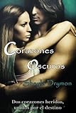 Corazones oscuros (Spanish Edition)