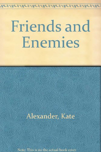 Friends and enemies