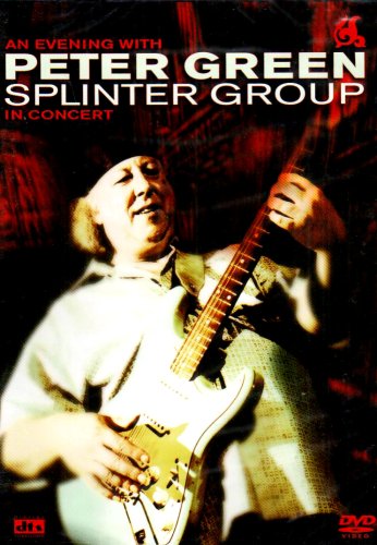 Green, Peter - An Evening With Peter Green Splinter Group In Concert