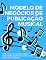 Livro Modelo de negócios de publicação musical: tudo o que você precisa saber sobre como ganhar royalties, como licenciar sua música
