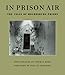 In Prison Air: The Cells of Holmesburg Prison