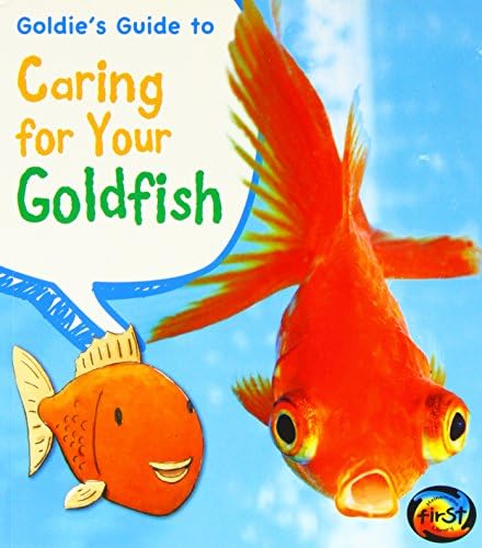 Goldie's Guide to Caring for Your Goldfish (Pets' Guides)