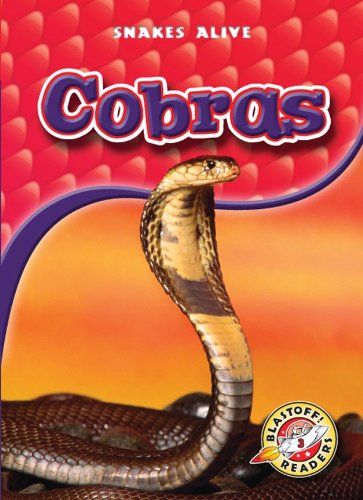 Cobras (Paperback) (Blastoff! Readers: Snakes Alive)
