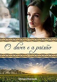 Livro O dever e a paixão