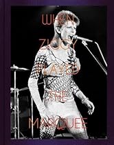 When Ziggy Played the Marquee: David Bowie's Last Performance as Ziggy Stardust