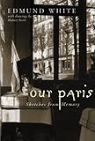 Our Paris: Sketches from Memory by 