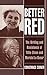 Better Red: The Writing and Resistance of Tillie Olsen and Meridel Le Sueur by Constance Coiner