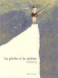 La  pêche à la sirène