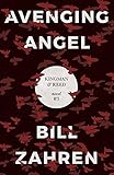 Avenging Angel: A Kingman & Reed Novel by 