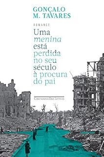 Livro Uma menina está perdida no seu século à procura do pai