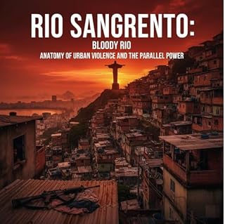 Livro RIO SANGRENTO: Anatomy of Urban Violence and the Parallel Power