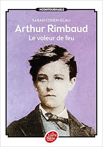 Arthur Rimbaud - Le voleur de feu Livres,Livres pour enfants,Littérature et fiction