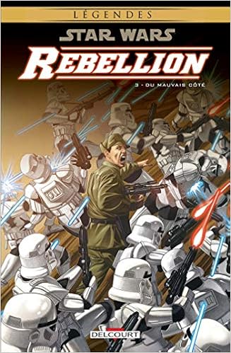 Amazon Fr Star Wars Rebellion T03 Du Mauvais Cote Hartley Welles Fabbri Davide Livres Amazon Fr Star Wars Rebellion T03 Du Mauvais Cote Hartley Welles Fabbri Davide Livres