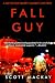 Fall Guy: A Detective Barry Gilbert Mystery (Detective Barry Gilbert Mysteries Book 2)
