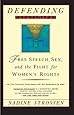 Defending Pornography: Free Speech, Sex, and the Fight for Women's Rights