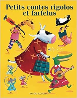 Petits Contes Rigolos Et Farfelus Amazon Fr Collectif Livres