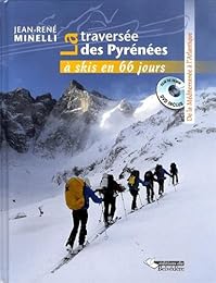 La  traversée des Pyrénées à skis en 66 jours