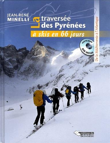 La  traversée des Pyrénées à skis en 66 jours