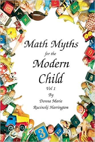 Math Myths for the Modern Child by Donna Marie Rucinski Harrington