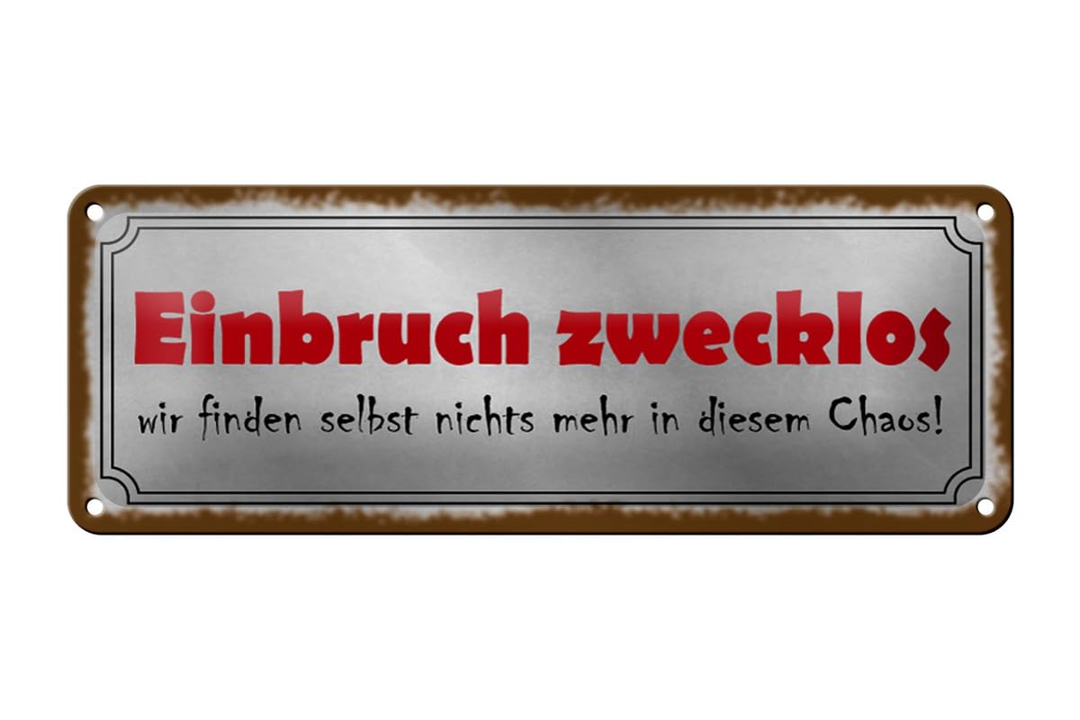 Tin Sign 27 x 10 cm Curved Break-in Useless Chaos Decorative Gift Sign