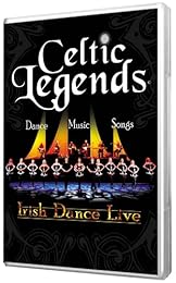 Celtic Legends - Irish Dance Live