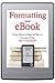 Formatting Your eBook (Using Word & Basic HTML to Format a Title by Yourself)