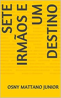 Livro SETE IRMÃOS E UM DESTINO