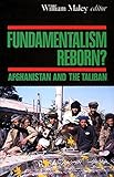 Front cover for the book Fundamentalism Reborn?: Afghanistan Under the Taliban by William Maley