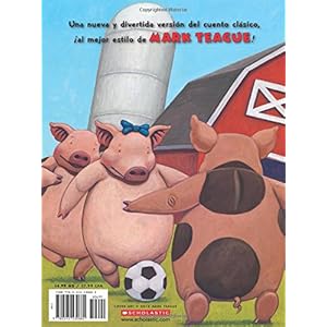 Los tres cerditos y el lobo no tan feroz: (Spanish language edition of The Three Little Pigs and the Somewhat Bad Wolf) (Spanish Edition)