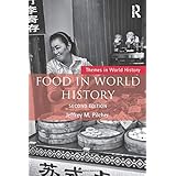 Food in World History (Themes in World History)
