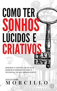 Livro Como ter sonhos lúcidos e criativos