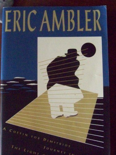 A coffin for Dimitrios =: Journey into fear = L... 0965075044 Book Cover