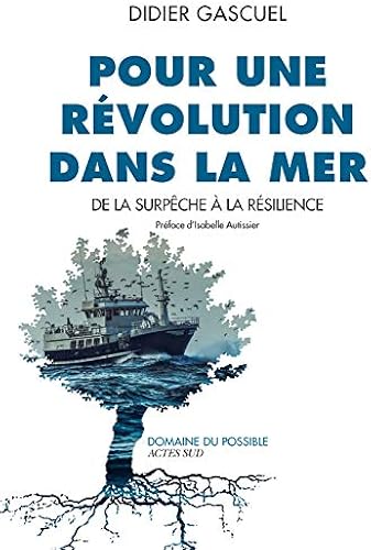 Download Pour une révolution dans la mer : De la surpêche à la résilience PDF