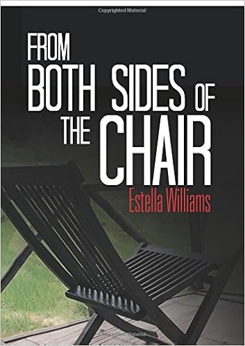 From Both Sides Of The Chair Estella Williams