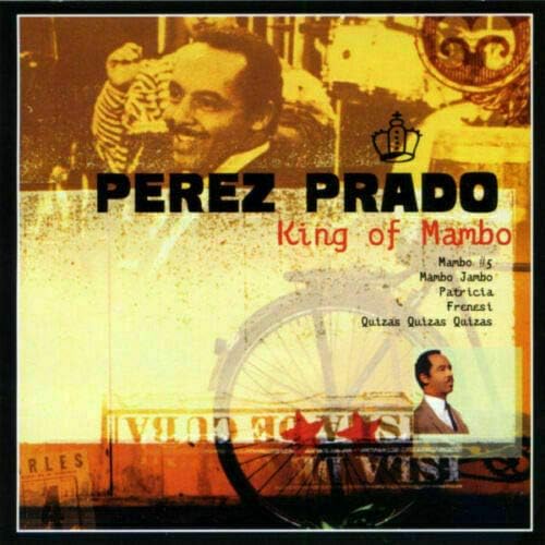 King of MamboPerez Prado Amazon.co.jp